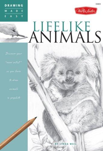 Drawing Made Easy: Lifelike Animals by Linda Weil cover
