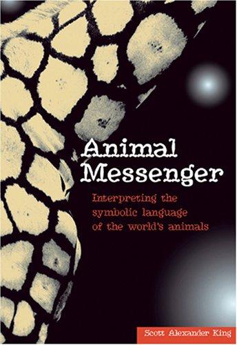 Animal Messengers by Scott Alexander King cover