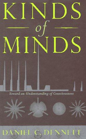 Kinds of minds by Daniel C. Dennett cover