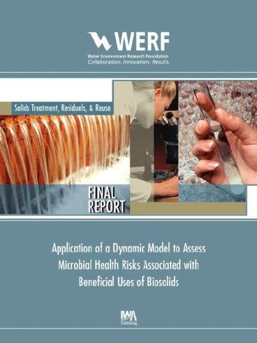 Application of a Dynamic Model to Assess Microbial Health Risks Associated With Beneficial Uses of Biosolids