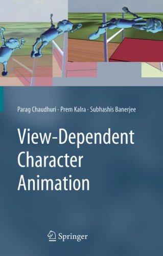 View-dependent character animation by Parag Chaudhuri, Prem Kalra, Subhashis Banerjee cover