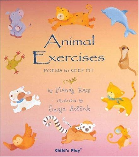 Animal Exercises (Animal Lullabies S.) (Animal Lullabies S.) by Mandy Ross cover