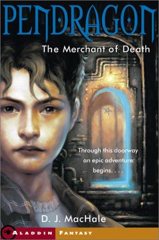 The Merchant of Death (Pendragon #1)