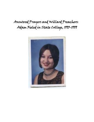Answered Prayers and Willard Preachers