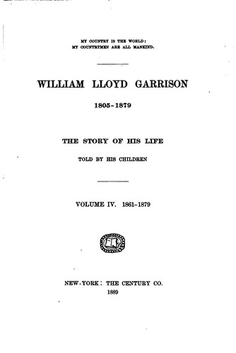 William Lloyd Garrison, 1805-1879