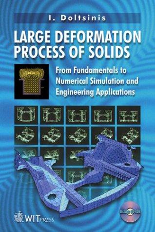 Large Deformation Processes of Solids