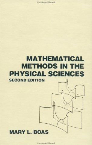 Mathematical Methods in the Physical Sciences