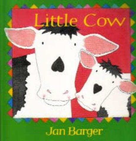 Little Cow (Little Animals) by Jan Barger cover
