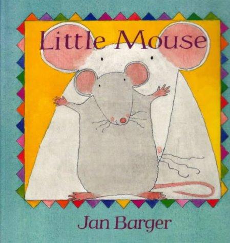 Little Mouse (Little Animals) by Jan Barger cover