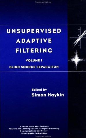 Unsupervised Adaptive Filtering, Volume 1