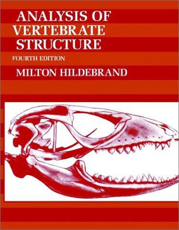 Analysis of vertebrate structure by Milton Hildebrand, George Goslow cover