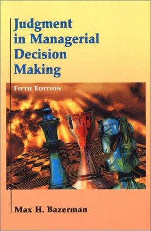 Judgment in managerial decision making by Max H. Bazerman cover