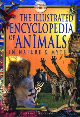 The Illustrated Encyclopedia of Animals by Fran Pickering cover