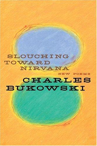 Slouching Toward Nirvana