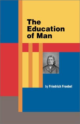 The education of man