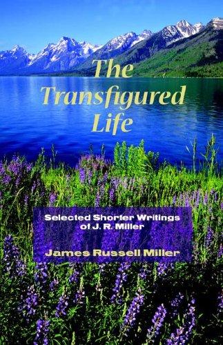 THE TRANSFIGURED LIFE