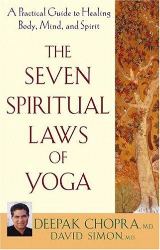 The seven spiritual laws of yoga