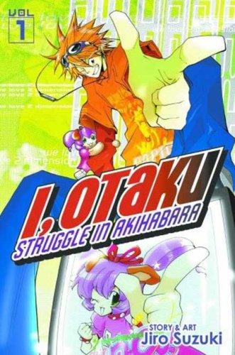 I, Otaku Volume 1 by Jiro Suzuki cover
