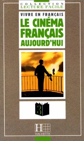 Le Cinema Francais Aujourd Hui by Jacques Pecheur cover