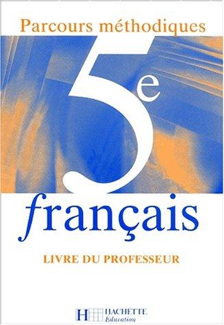 Français- parcours methodiques cinquième professeur by Masurel+Presselin cover