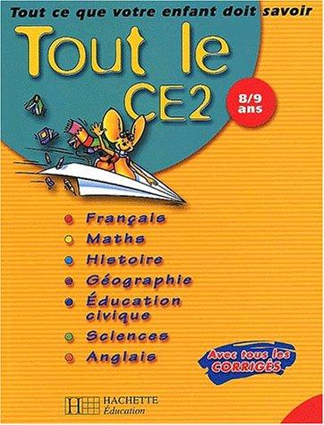 Tout le CE2 : Tout ce que votre enfant doit savoir by Delbes/ Guinet/ Cardenas cover