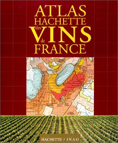 Atlas Hachette des vins de France by Pascal Ribéreau-Gayon cover