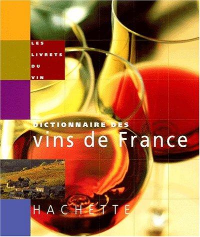 Dictionnaire des vins de France by Collectif cover
