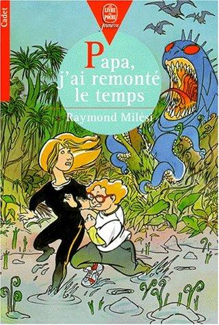 Papa, j'ai remonté le temps!