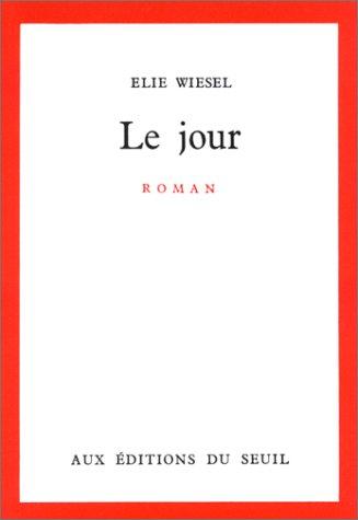 Le Jour by Elie Wiesel cover