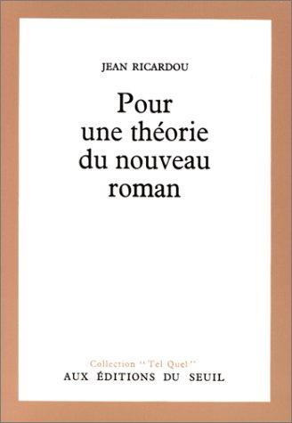 Pour une théorie du nouveau roman by Jean Ricardou cover