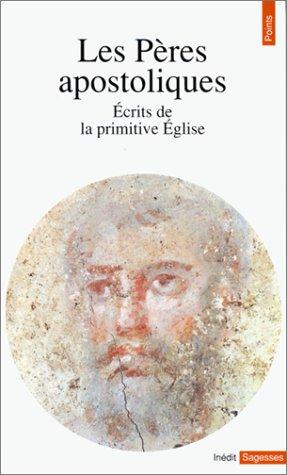 Les Pères apostoliques by France Quéré cover