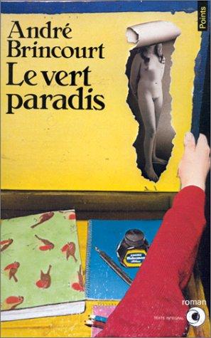 LE VERT PARADIS by André Brincourt cover