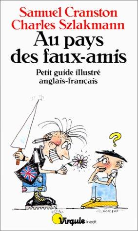 Au pays des faux-amis by Samuel Cranston, Charles Szlakmann cover