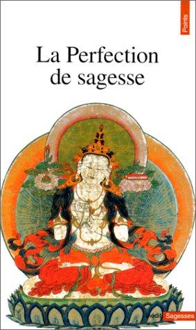 La perfection de sagesse by Tripitaka. Suttapitaka. Prajnaparamita. Français cover