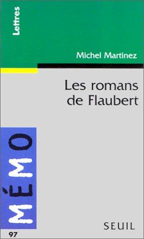 Les romans de Flaubert by Michel Martinez cover