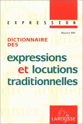 Dictionnaire des expressions et locutions traditionnelles by Maurice Rat cover