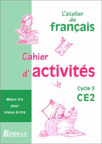 L'Atelier de français, cycle 3, CE2