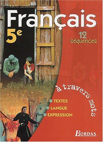 Français, 5e. Livre de l'élève 2001