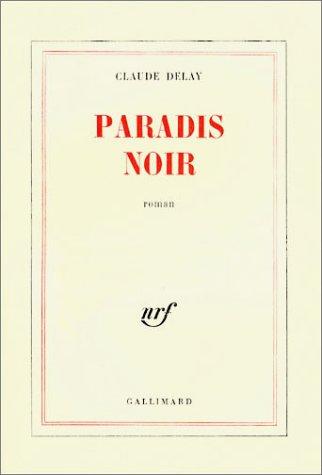 Paradis noir by Claude Delay cover