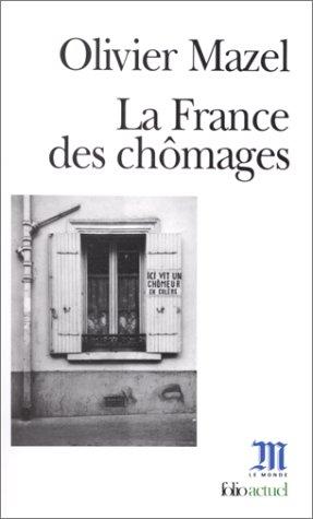La France des chômages by Mazel cover