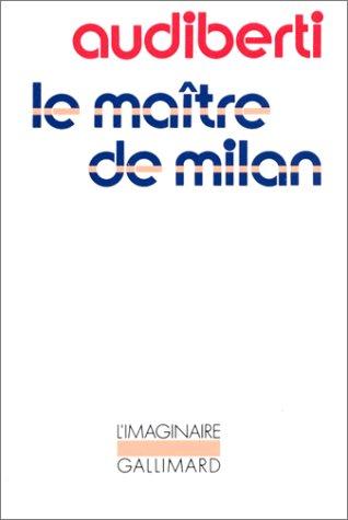 Le maître de Milan by Jacques Audiberti cover