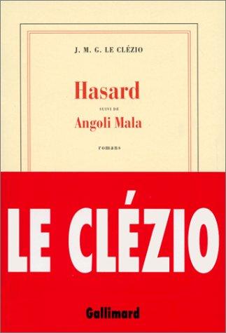Hasard: Suivi de, Angoli Mala by J. M. G. Le Clézio cover