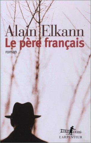 Le Père français (French Edition) by Alain Elkann, Jean-Marie Laclavetine cover