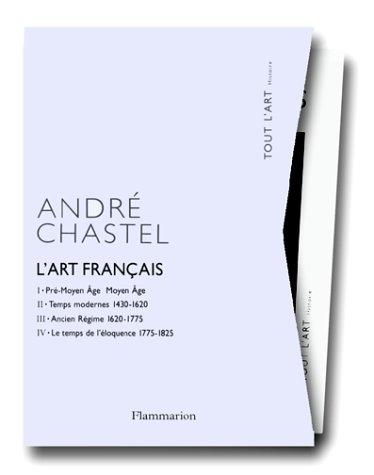 L'Art français, tome 1 à 4 by André Chastel cover
