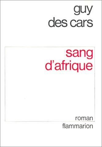 Sang d'Afrique by Guy Des Cars cover