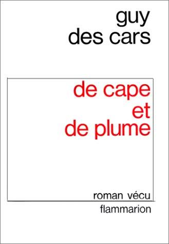 De cape et de plume by Guy Des Cars cover