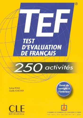 TEF Test d'Evaluation de Francais - TEF - 250 activites by Sylvie Pons cover