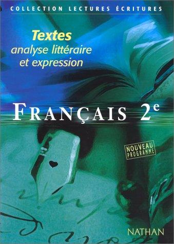 Français, seconde, textes, élève, édition 2000. Textes, analyse littéraire et expression by Rince cover