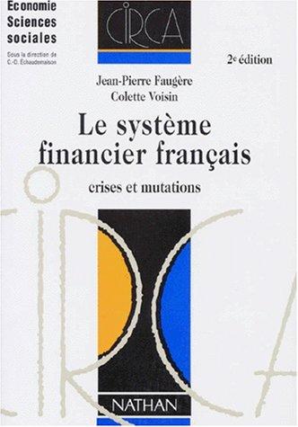 Le système financier français by Jean-Pierre Faugère cover