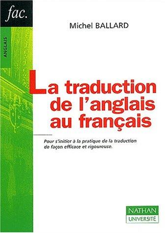 La Traduction de l'anglais au français by Michel Ballard cover